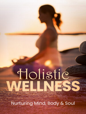 cover image of Holistic Wellness